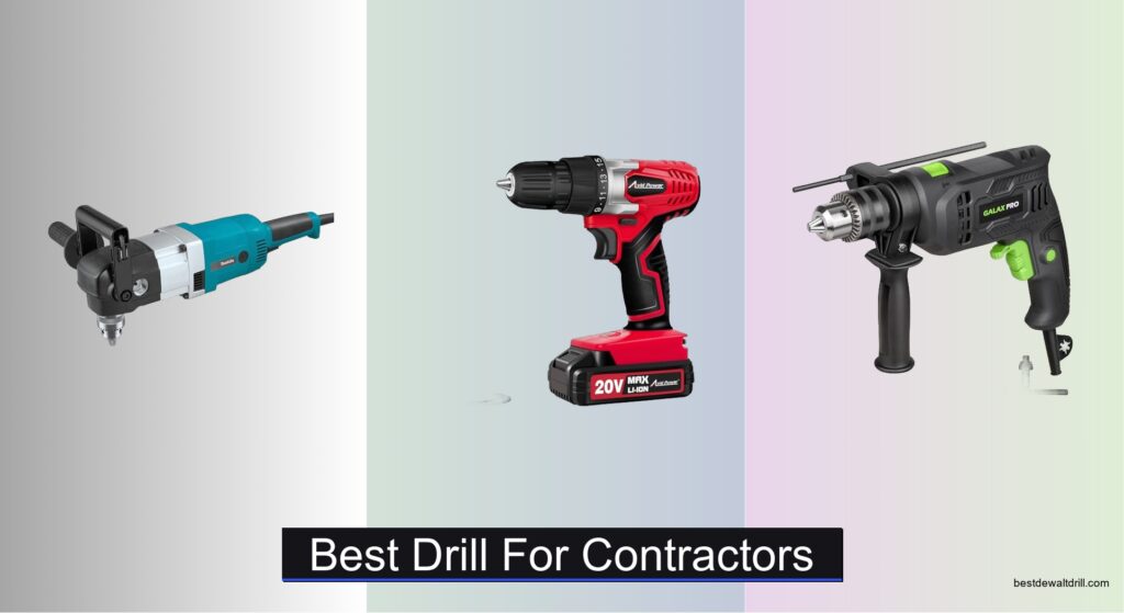 8 Best Drills for Contractors 2026