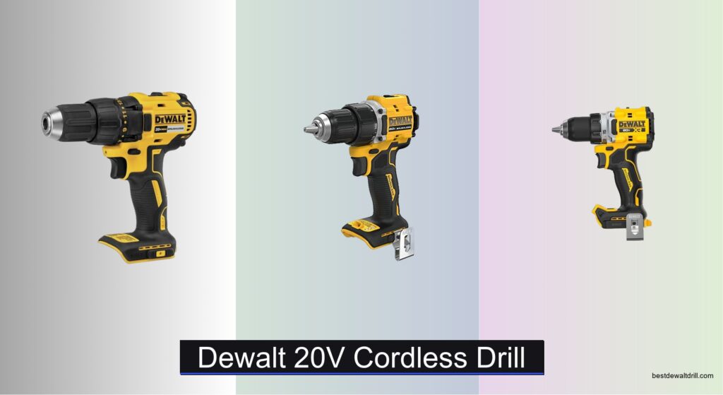 7 Best DeWalt 20V Cordless Drills of 2026
